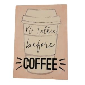 NEW 'No Talkie Before Coffee' Wood Home Decor
